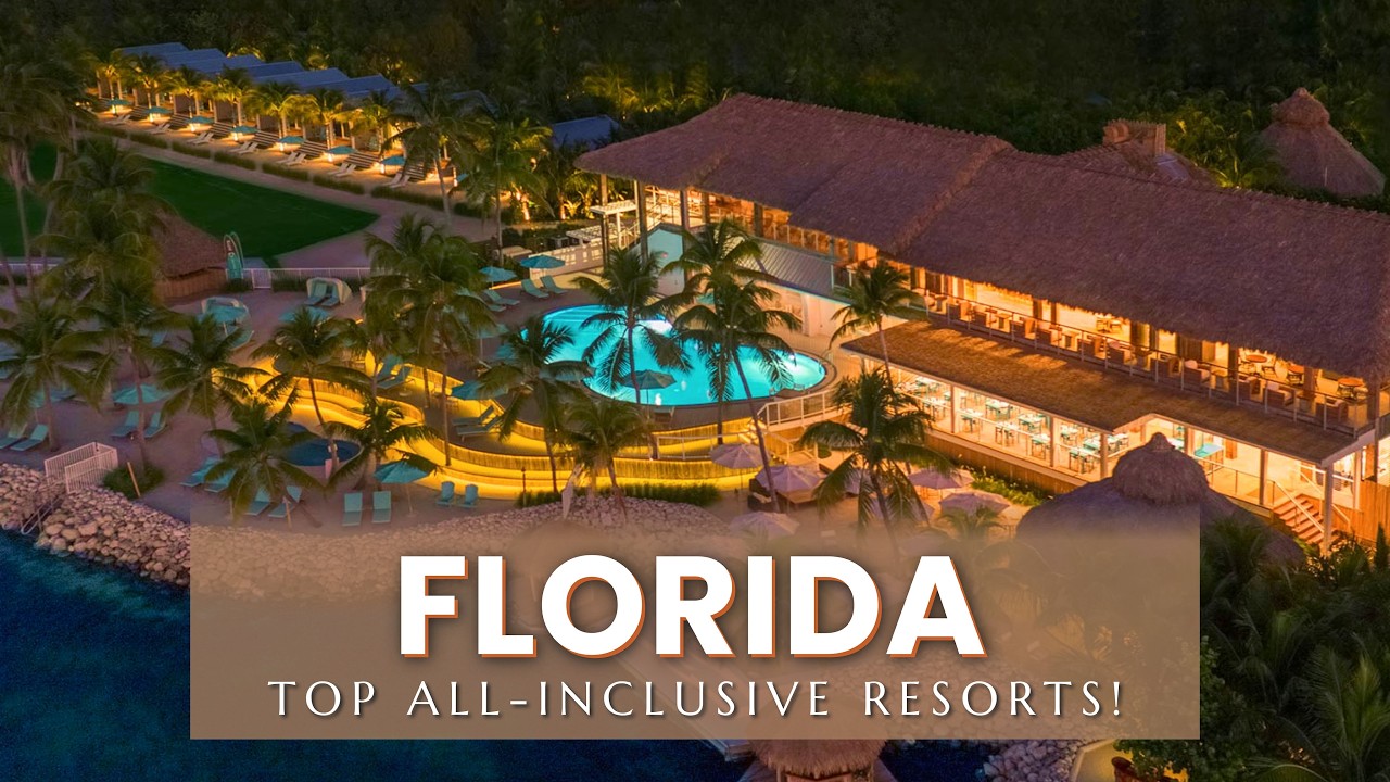Top All Inclusive Resorts in Florida