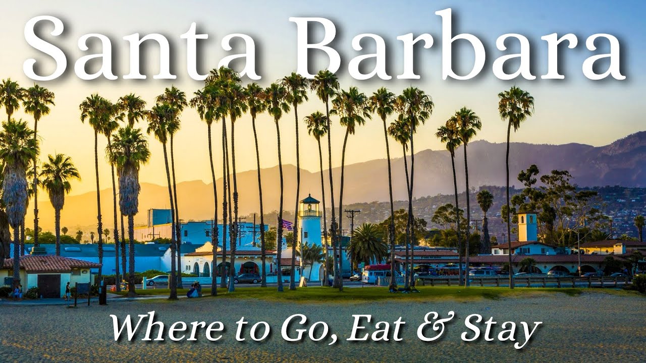 Santa Barbara First Timers Travel Guide + Best Things to do!